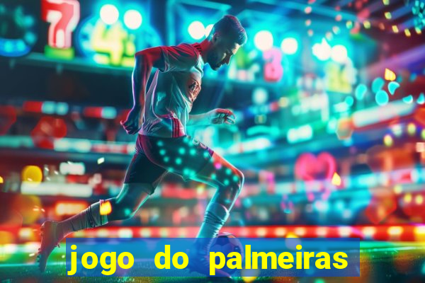 jogo do palmeiras ao vivo gratis