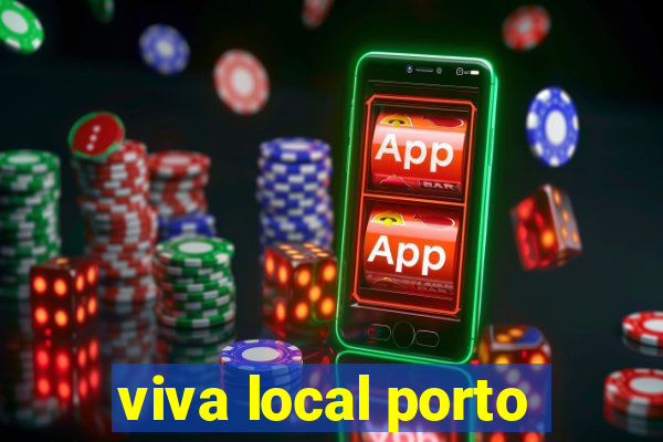 viva local porto