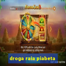 droga raia piabeta