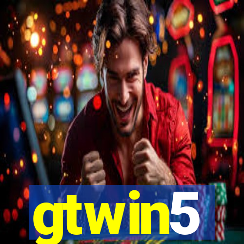 gtwin5