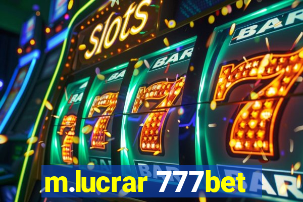 m.lucrar 777bet