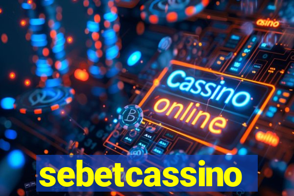 sebetcassino