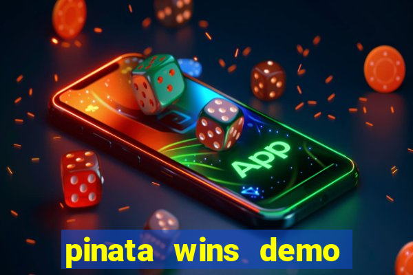 pinata wins demo com funcionalidade