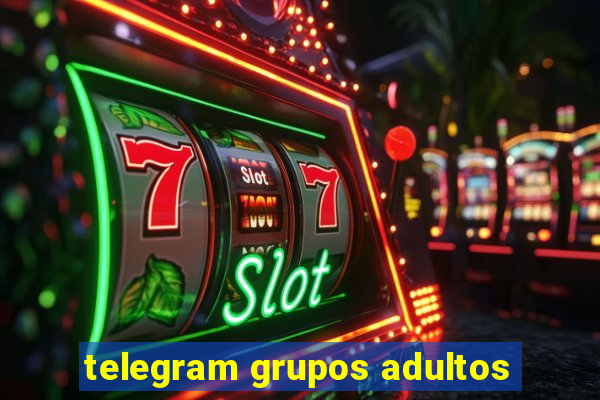 telegram grupos adultos