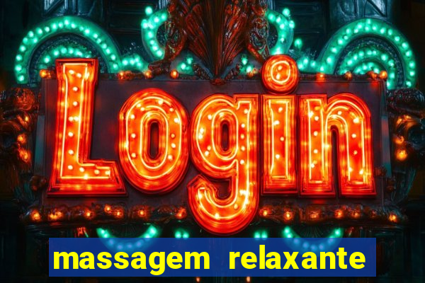 massagem relaxante em betim