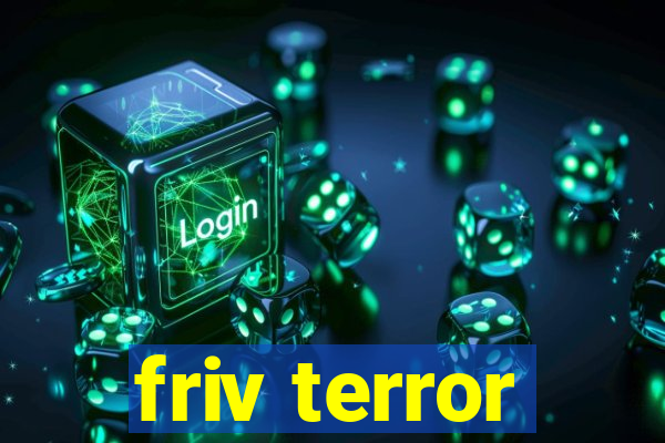 friv terror