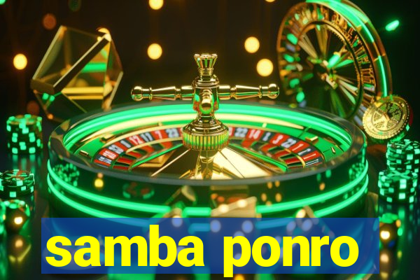 samba ponro