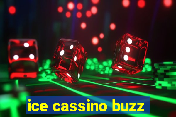 ice cassino buzz