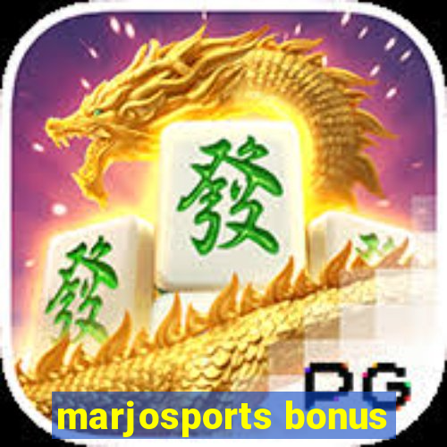 marjosports bonus