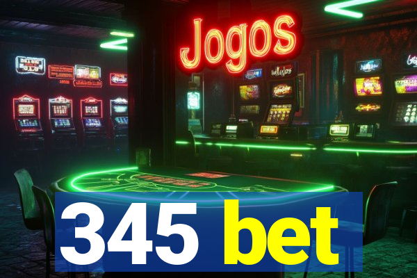 345 bet