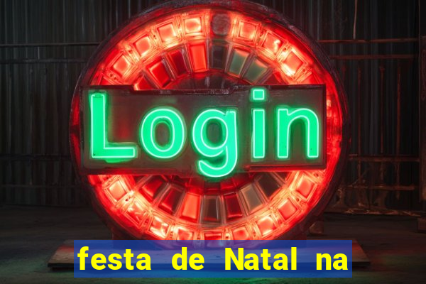 festa de Natal na escola temas