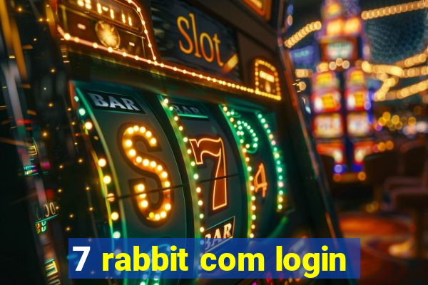 7 rabbit com login