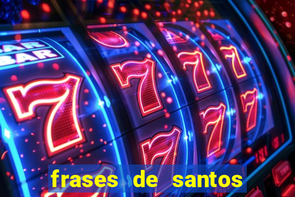 frases de santos sobre o natal