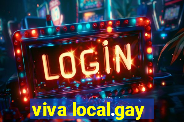 viva local.gay