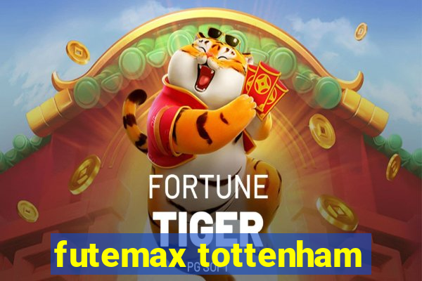 futemax tottenham