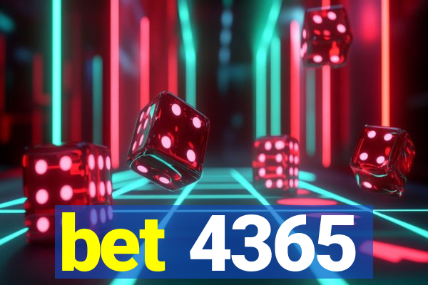 bet 4365