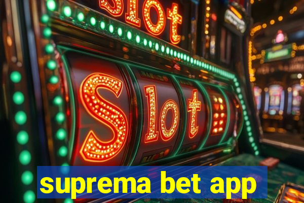 suprema bet app