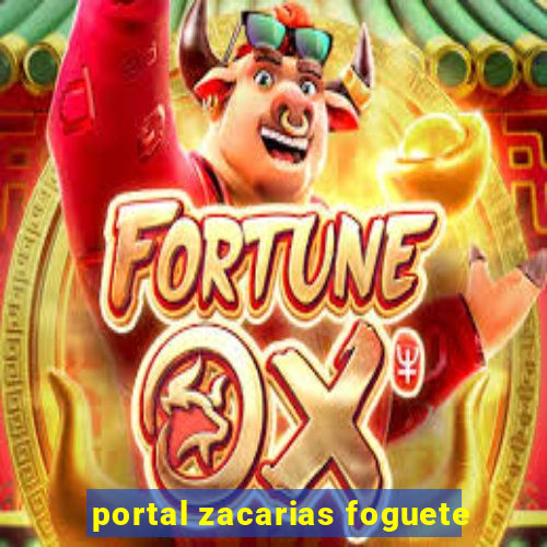 portal zacarias foguete