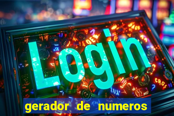 gerador de numeros da mega sena mestre loterias