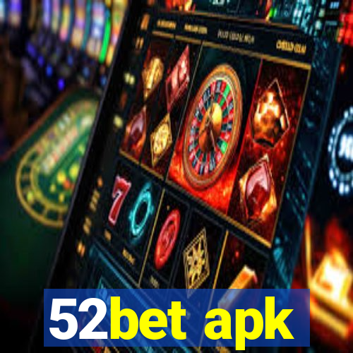 52bet apk