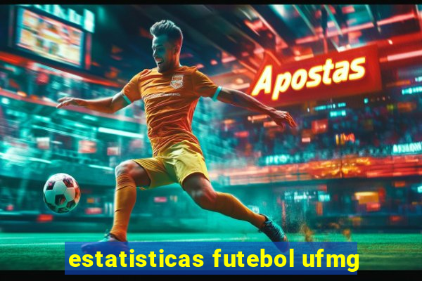 estatisticas futebol ufmg