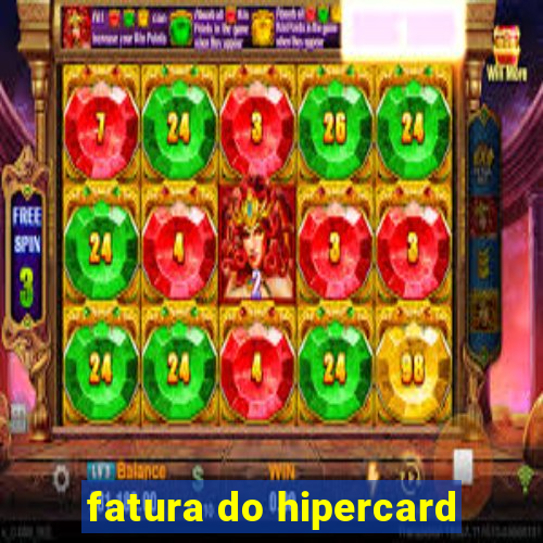 fatura do hipercard