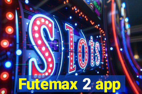 Futemax 2 app