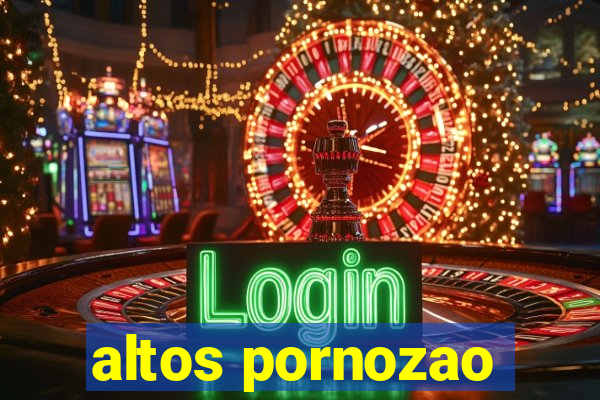 altos pornozao