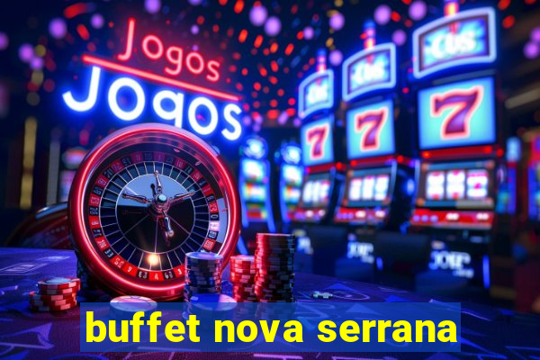 buffet nova serrana