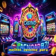 melhor cassino para jogar fortune tiger