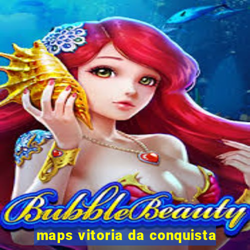 maps vitoria da conquista