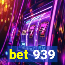 bet 939