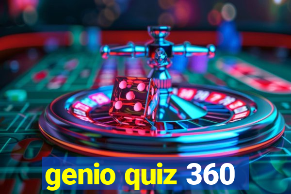 genio quiz 360