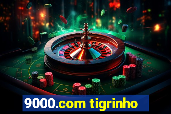 9000.com tigrinho