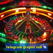 telegram grupos sub 16