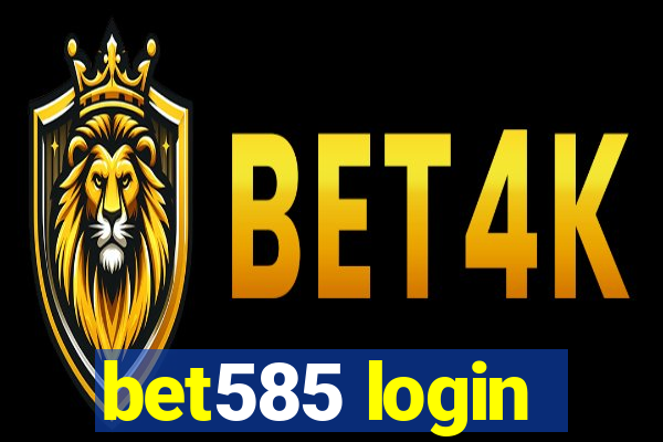 bet585 login