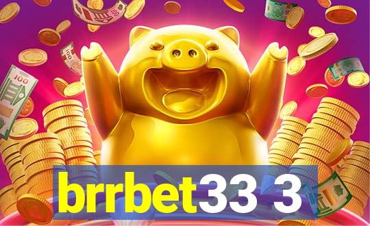 brrbet33 3