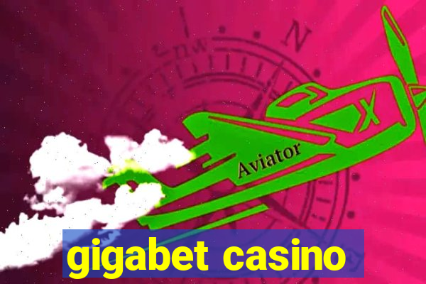 gigabet casino