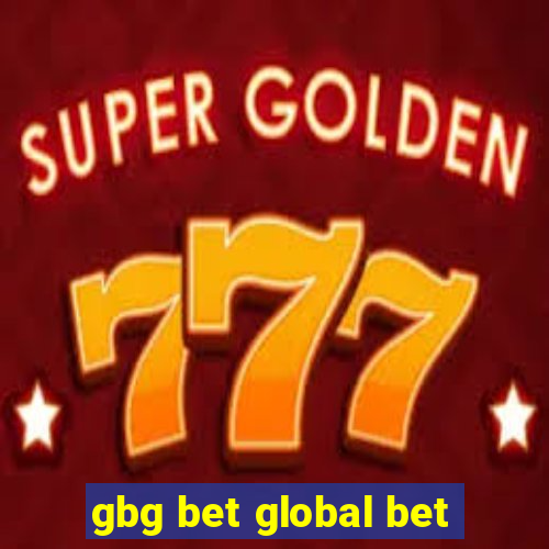 gbg bet global bet