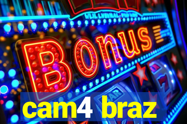 cam4 braz