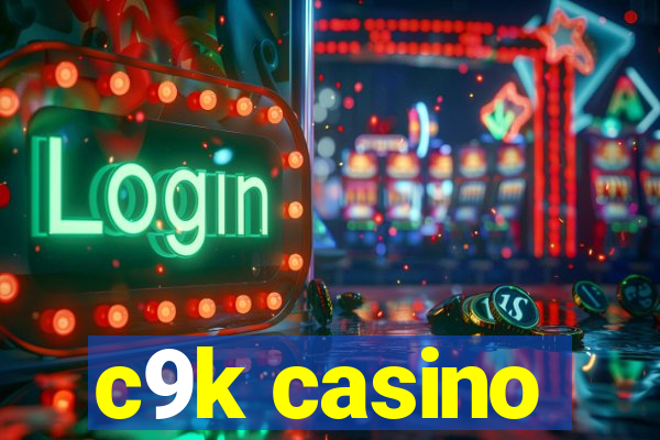 c9k casino