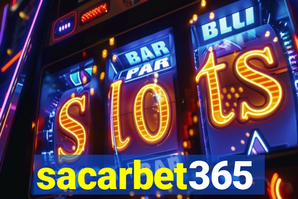 sacarbet365