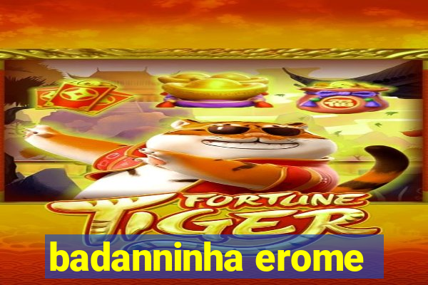 badanninha erome