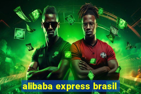 alibaba express brasil