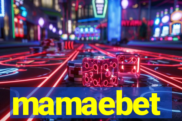 mamaebet