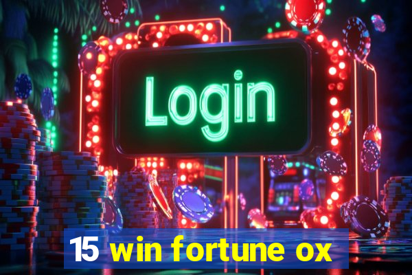 15 win fortune ox