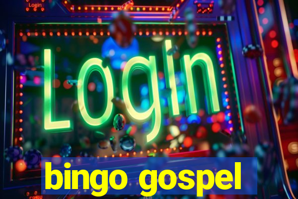 bingo gospel