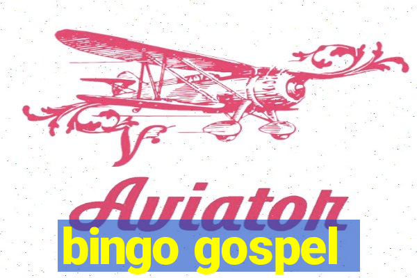 bingo gospel