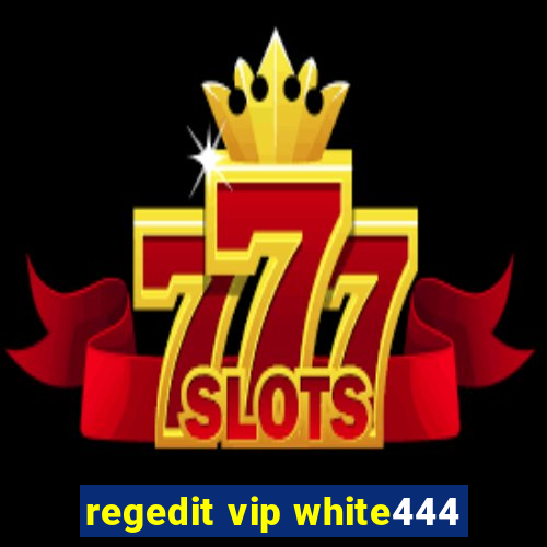 regedit vip white444