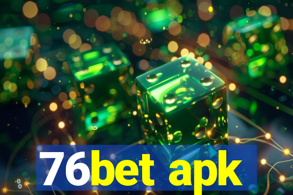 76bet apk